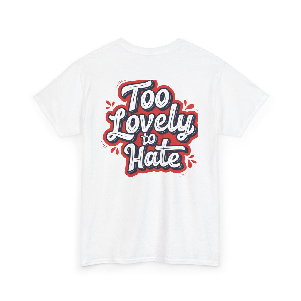 Too Lovely Tee —