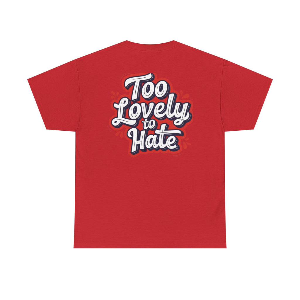 Too Lovely Tee —