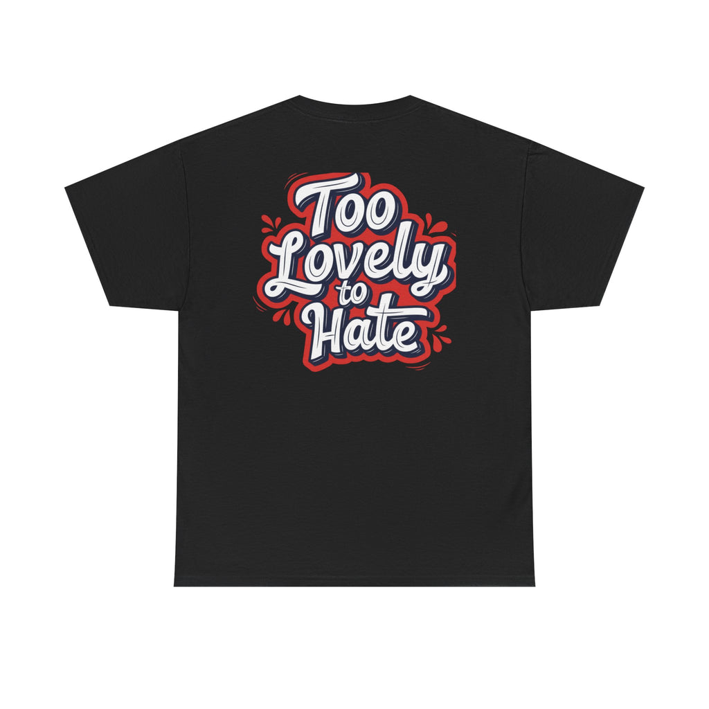 Too Lovely Tee —