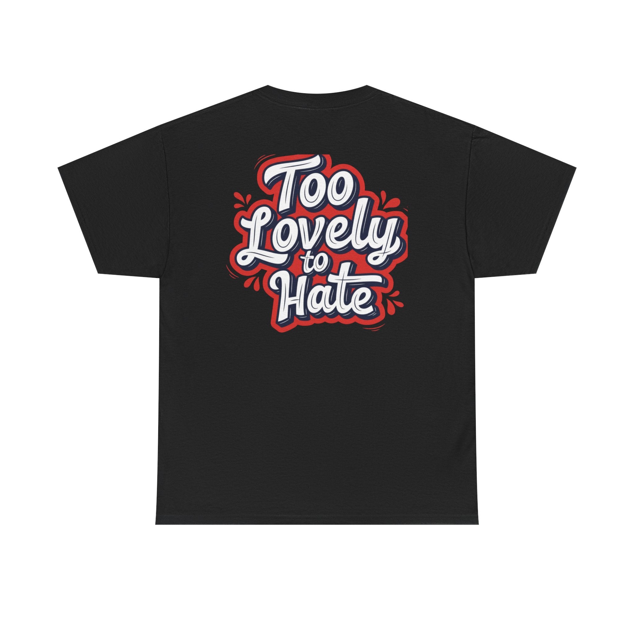 Too Lovely Tee —